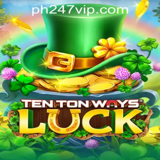 Exploring TenTonWaysLuck: A New Era in PH247 Online Games