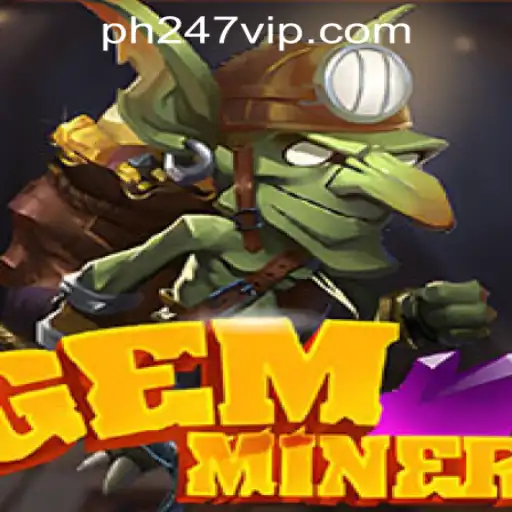 GemMiner: A Thrilling Journey into the World of PH247 Online Games